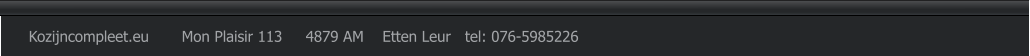 Kozijncompleet.eu       Mon Plaisir 113     4879 AM    Etten Leur   tel: 076-5985226