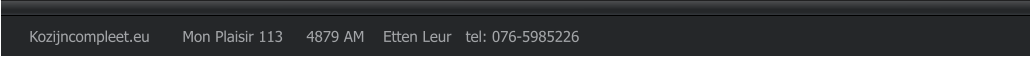 Kozijncompleet.eu       Mon Plaisir 113     4879 AM    Etten Leur   tel: 076-5985226