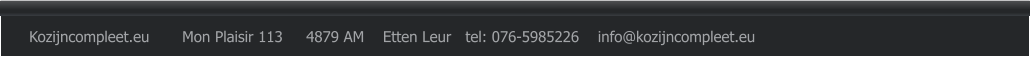 Kozijncompleet.eu       Mon Plaisir 113     4879 AM    Etten Leur   tel: 076-5985226    info@kozijncompleet.eu