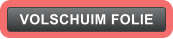VOLSCHUIM FOLIE