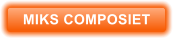 MIKS COMPOSIET